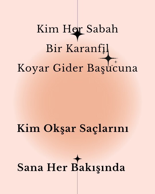 Kim Okşar Saçlarını sana her Bakışında?