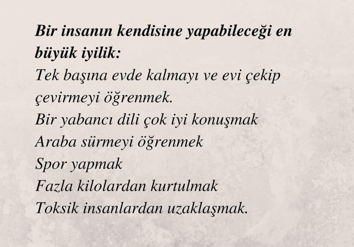 Kendiniz için yaptınız mı?