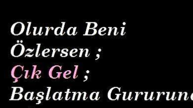 Aşkta gurur yaptığınız oldu mu?