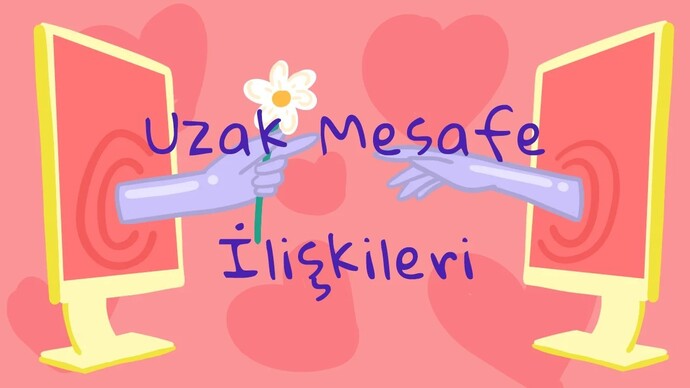 Uzak mesafe ilişkisi aşka engel mi sizce ne düşünüyorsunuz?