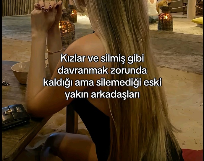Silmiş gibi yaptığınız ama silemediğiniz bir arkadaşınız kaldı mı geçmişte?