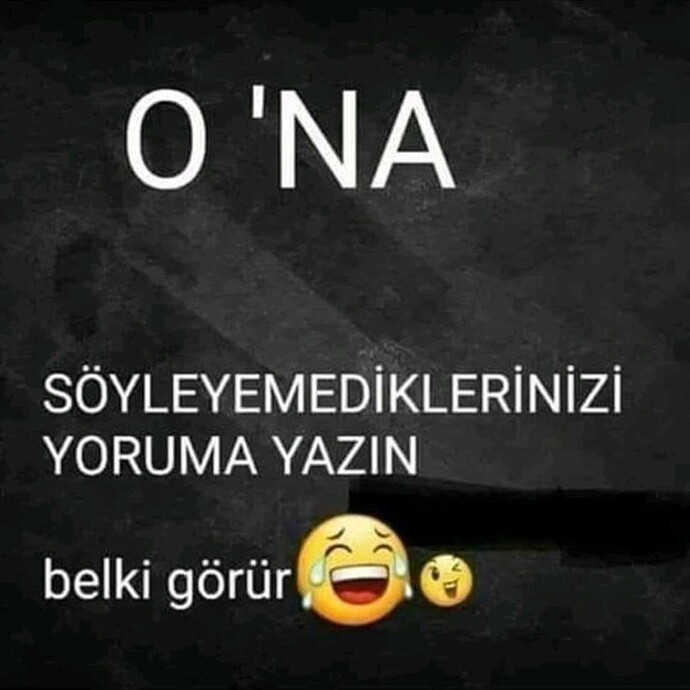 Ona söyleyemediğini buraya yazmak istermisin?