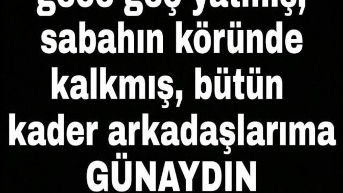 Gece geç yatıp sabah erken kalkanlar burdamısınız?