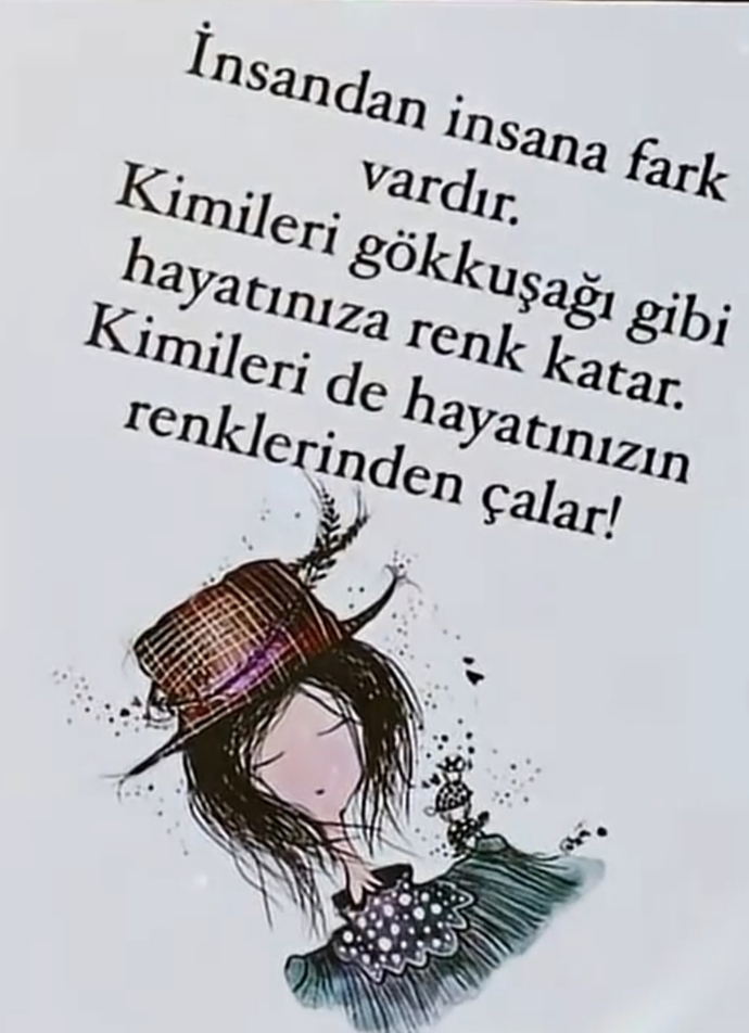 Hayatınıza renk katan insanlar mı daha çok yoksa renginden çalanlar mı?