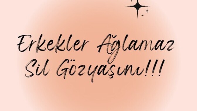 Var mı Ağlayan Erkekler?