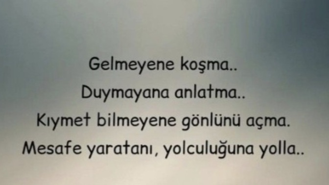 Kıymet bilmeyene gönlünü açar mısın?