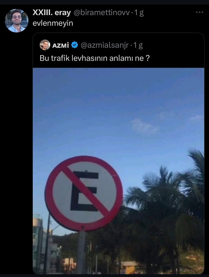 Etrafınızda aman ha evlenmeyin diye sizi sizden daha çok düşünenler var mıdır?