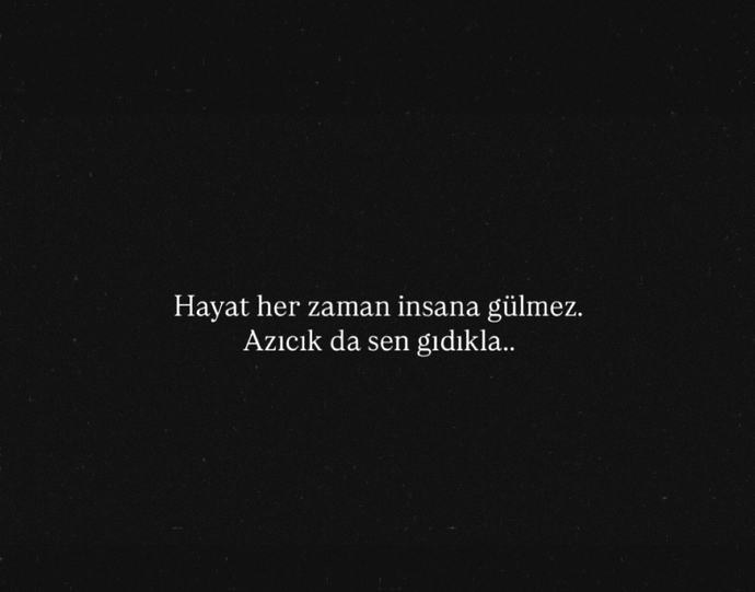 Hayat size gülüyor mu?