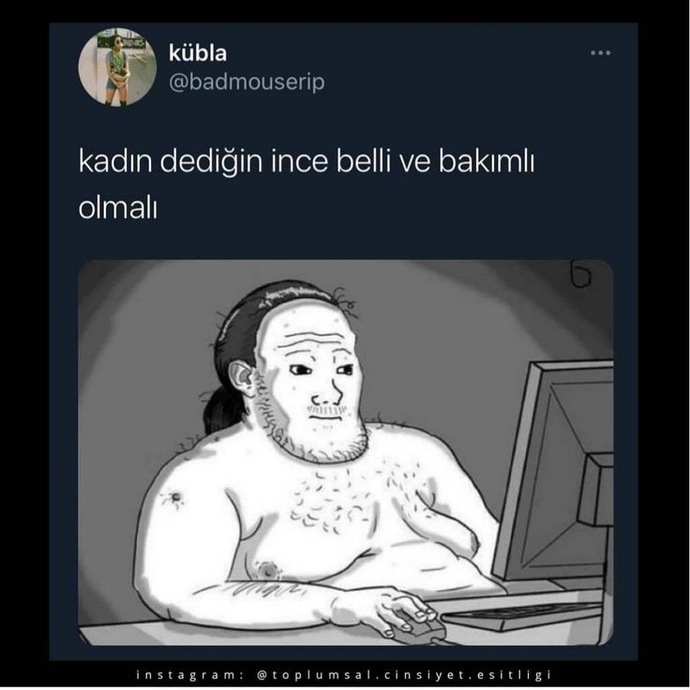 Kadın / erkek dediğin nasıl olmalı?