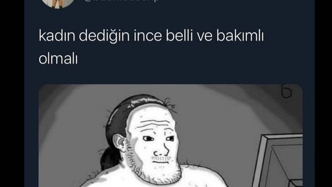 Kadın / erkek dediğin nasıl olmalı?