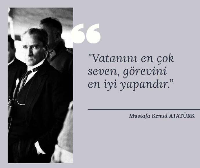 Atatürkün en sevdiğiniz sözü ne?