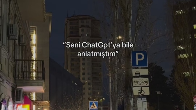 ChatGPT'ye bile anlattığınız o kişiye noldu?