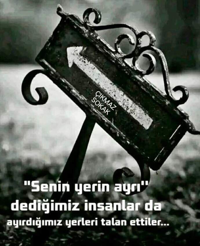 Senin yerin ayrı dediğimiz insanlar yakmadımı zaten?