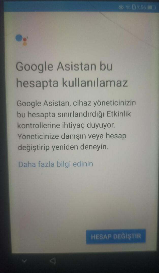 Google asistan bu hesapta kullanılamaz uyarısı veriyor?