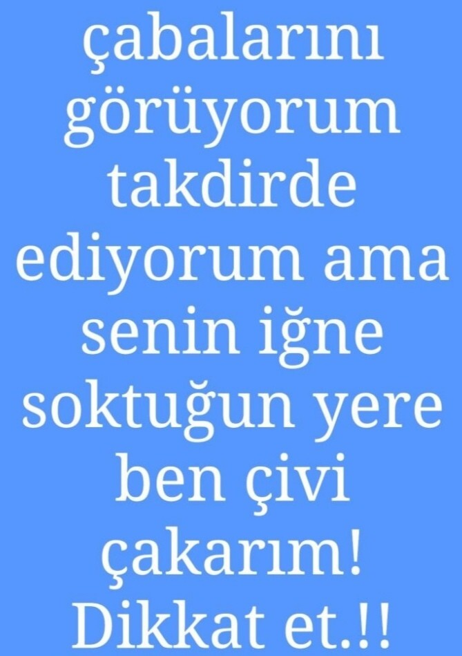 Gereksiz çabadan daha kötü bir şey var mı bu hayatta?