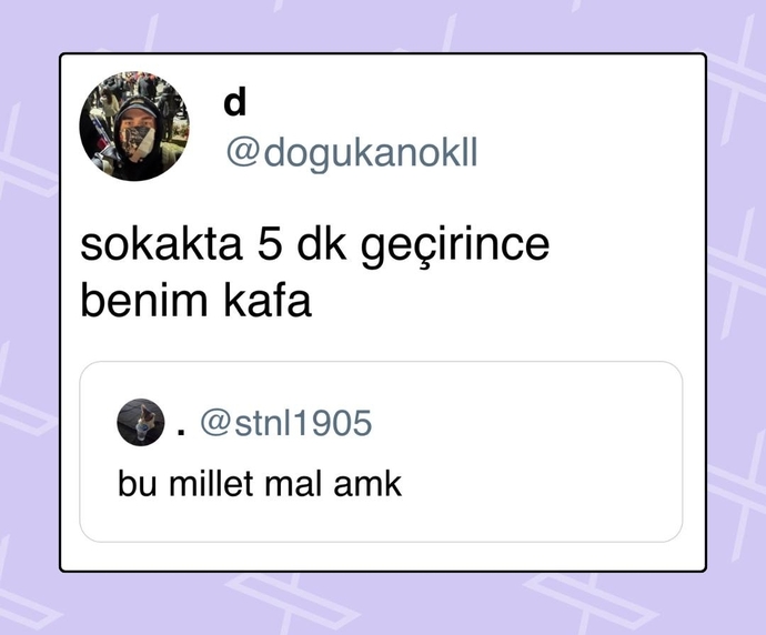 Hiç tanışmadığın birine bile ne bakarsın ki mesela sanki sana kötü bişey yapmış gibi😂😒