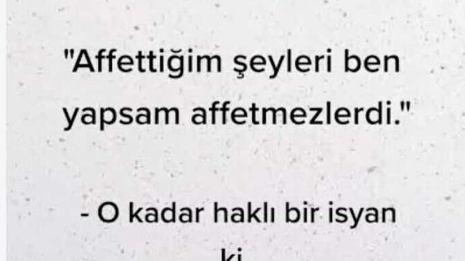 Arkadaşlar, affedici bir insan mısınız, yoksa "kalbinizi kıranı" asla affetmez misiniz?