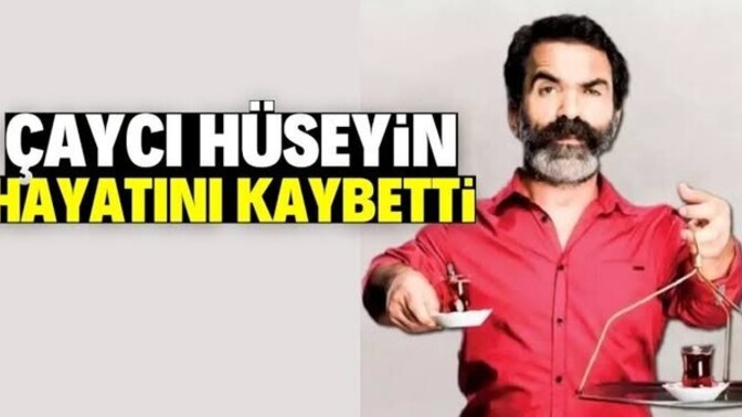 Çaycı Hüseyin adıyla bilinen (Alparslan) ölmüş mü?