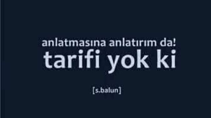Anlatılmaz yaşanır dediğiniz ne var?