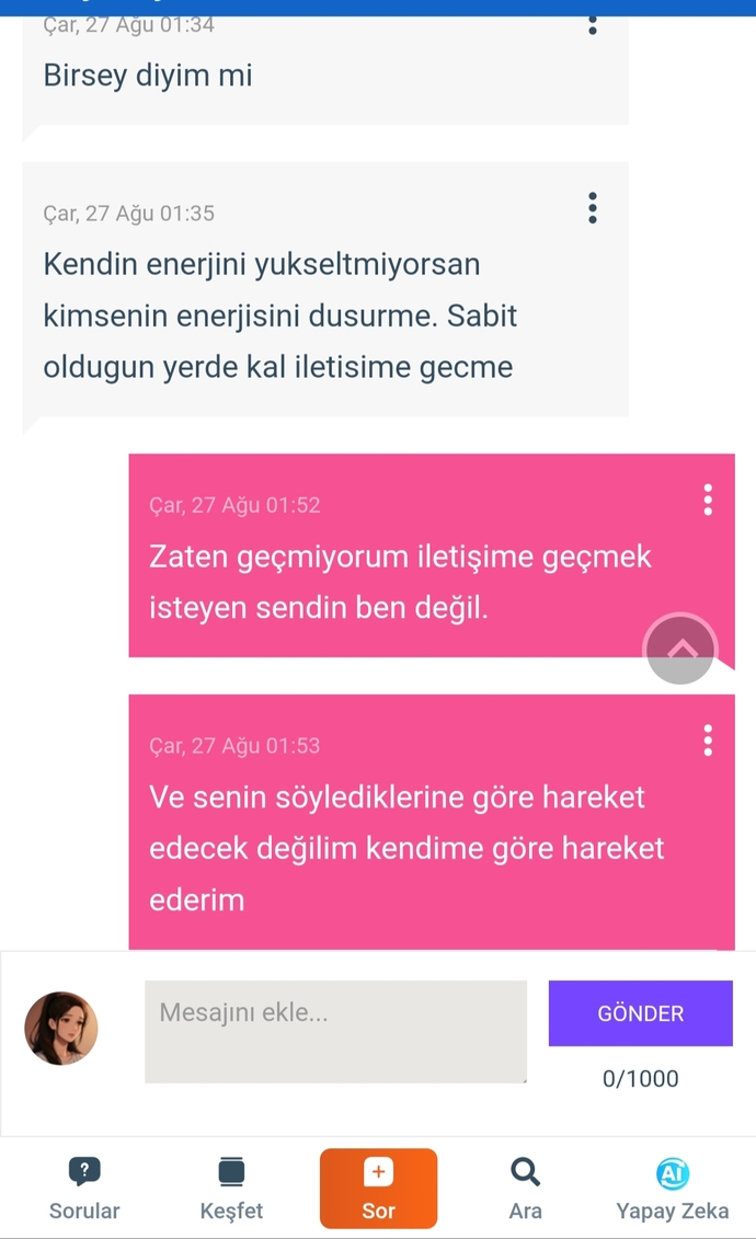 Neden sonucu böyle oluyor bu sohbetlerin?