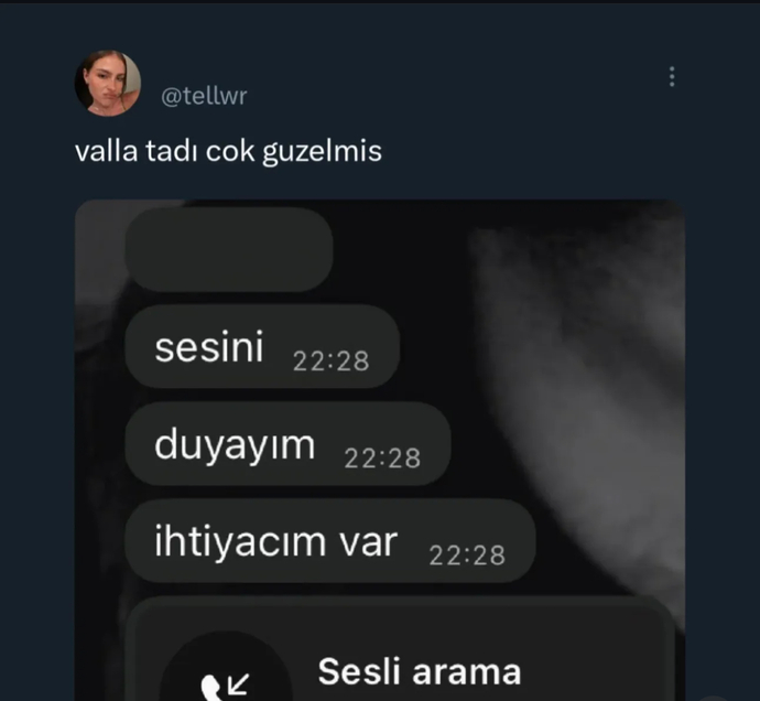 Sesini duymak için aradım diyeniniz var mı?