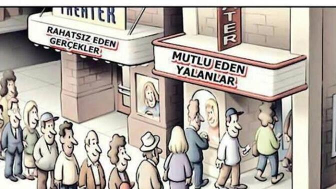 Güzel bir yalanı mı tercih edersiniz, acı bir gerçeği mi?