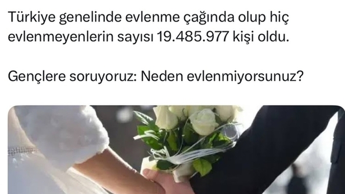 Neden evlenmiyorsunuz bekarlar?