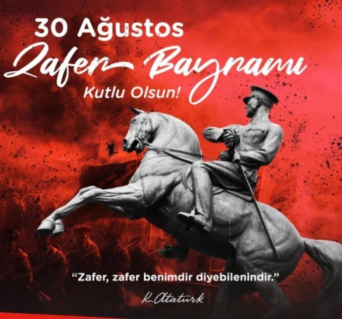 30 Ağustos Zafer Bayramı ile ilgili bir mesajınız var mı?