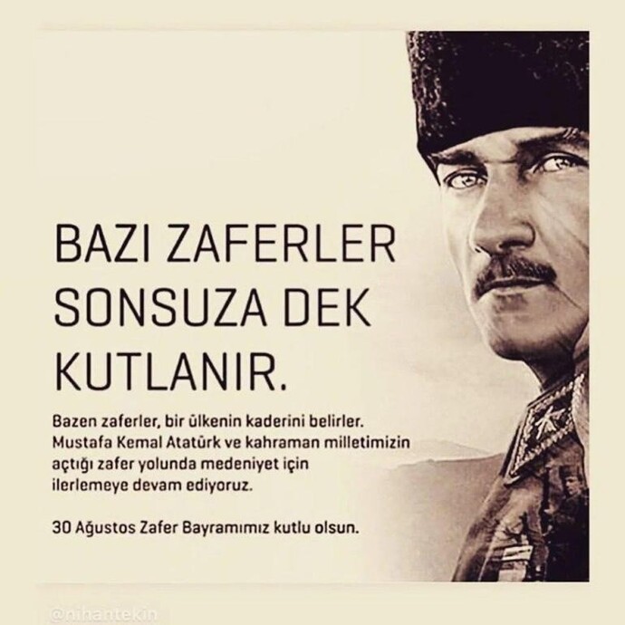 30 Ağustos Zafer Bayramımız kutlu olsun. Bazı zaferler ülkenin kaderini belirler. İyi ki varsın ATAM! Sizin için anlamı nedır?