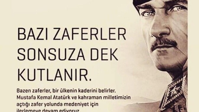 30 Ağustos Zafer Bayramımız kutlu olsun. Bazı zaferler ülkenin kaderini belirler. İyi ki varsın ATAM! Sizin için anlamı nedır?