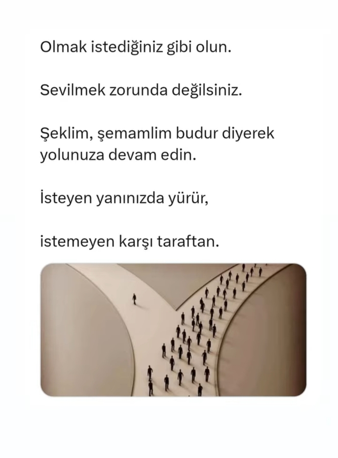 Olmak istediğiniz gibi olabildiniz mi bu hayatta?