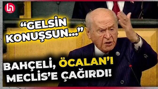 Devlet Bahçeli neden Öcalanın meclise gelip konuşmasını istiyor?