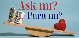 Para Mı? Aşk Mı? Hangisini Seçerdin?