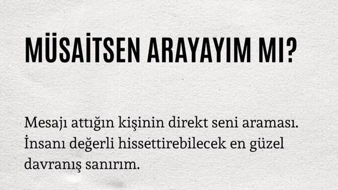 Aramak için müsaitmisin dermisin yoksa direk ararmısın?