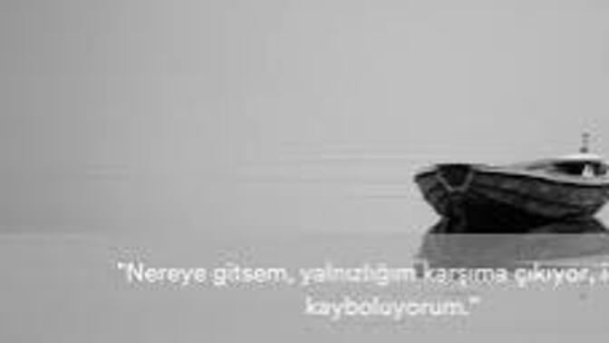 Hayatta tek başına olduğunu ne zaman anladın?