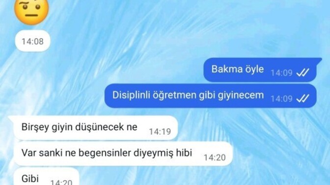 Sevgilim ne ima ediyo?