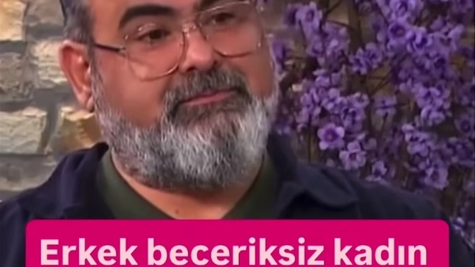 Erkekler beceriksiz kadın mı sever?