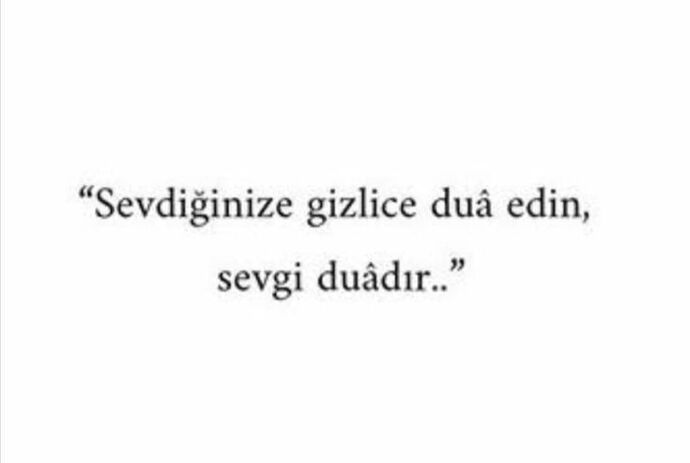 Sevdiğiniz için dua eder misiniz?