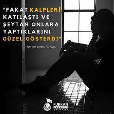 Şeytan pis olan işleri insanlara güzel gösterir siz de buna şaşırmıyormusunuz bu istek böyle?