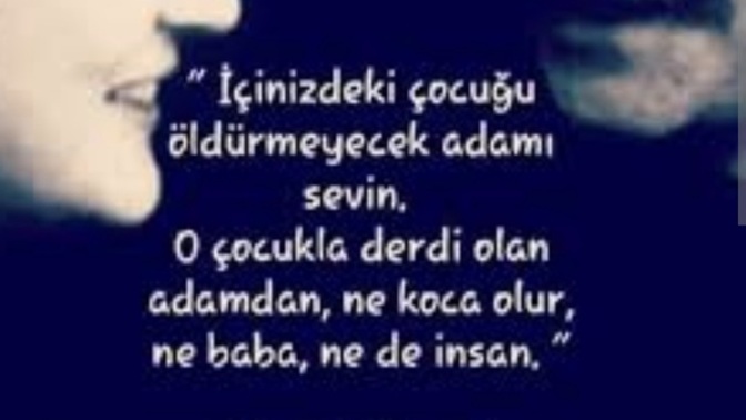 "O" senin içindeki çocuğu görüyor mu?