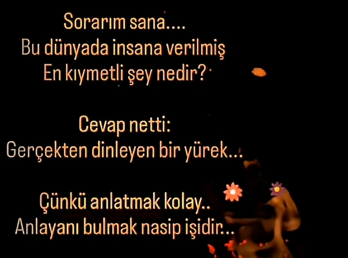 Sizi gerçekten anlayan ve dinleyen bir yüreğe denk geldiniz mi hiç?