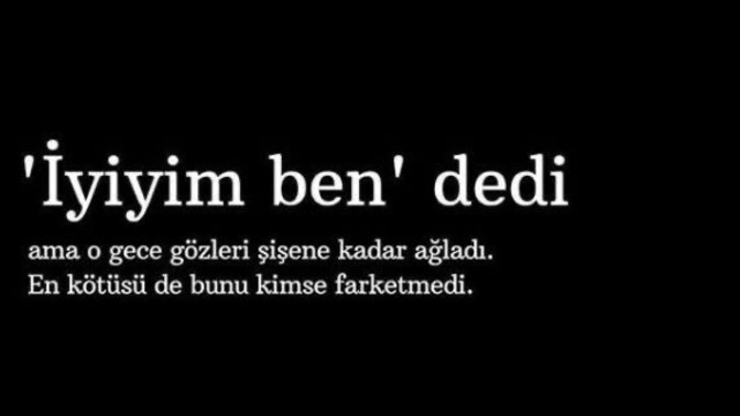 Kalbini kıran birine son cümlen ne olurdu?
