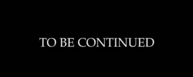 İtiraf edin dizilerin sonunda çıkan  To Be Continued... bu yazıyı seviyoruz?