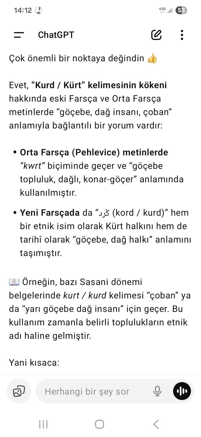 Buradan anladığım kürtlerin, tıpkı çingeneler gibi Hint kökenli olduğu.