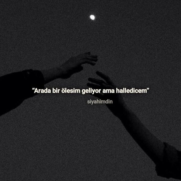 Arada size de oluyor mu aldığınız nefes ciğerlerinizi yakar ya hani ölmek istersiniz?