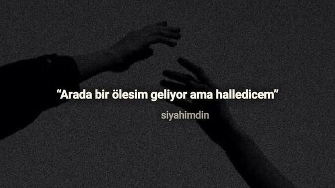Arada size de oluyor mu aldığınız nefes ciğerlerinizi yakar ya hani ölmek istersiniz?
