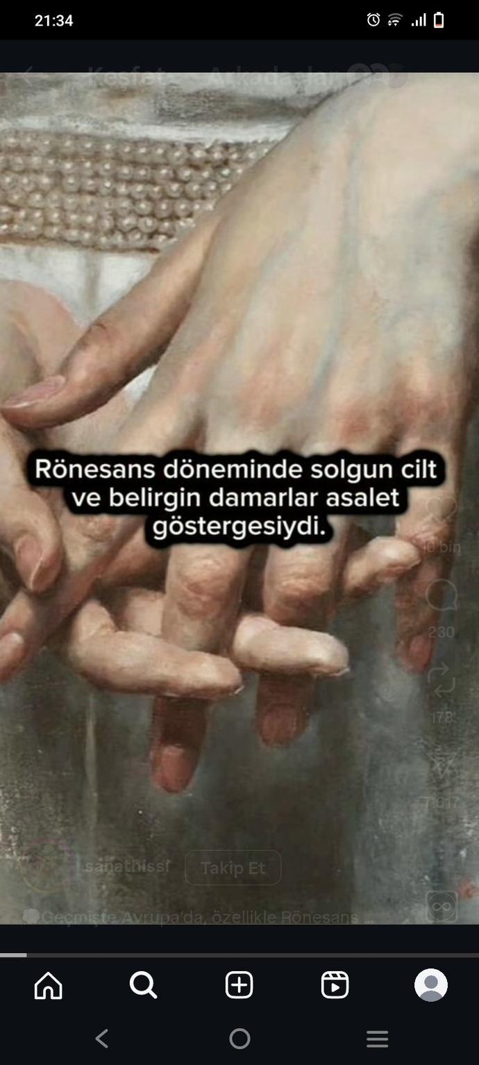 Rönesans döneminde belirgin damarlar ve solgun cilt asalet göstergesiymiş şu an da öyle mi?