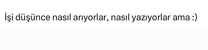 Sadece işi düştüğünde arayan mesaj atan arkadaslarınız var mı?