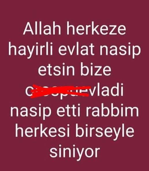 Bu hayatta kızım Olsun ama ya mi yanlış anlaşılmasın oğlum da olsun da kız başka Allah bize de nasip eder mi?🤔☺️☺️☺️☺️?
