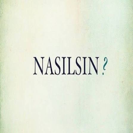 Bu aralar nasılsınız?